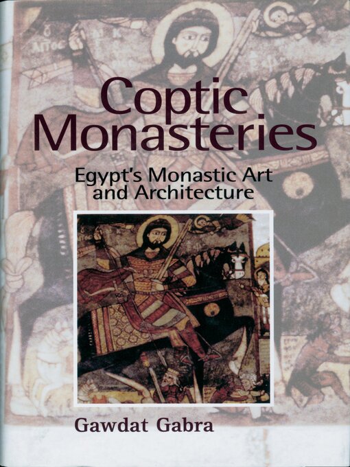 Title details for Coptic Monasteries by Gawdat Gabra - Wait list